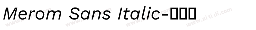 Merom Sans Italic字体转换